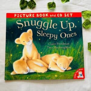 Snuggle Up, Sleepy Ones: Picture Story Book