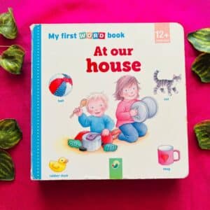 At Our House: Board Book