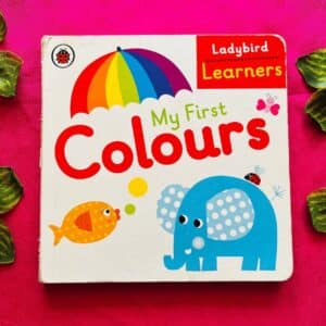 My First Colours: Board Book