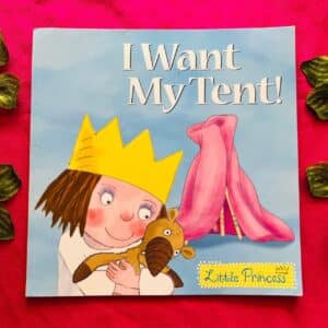 I Want My Tent! Picture Story Book