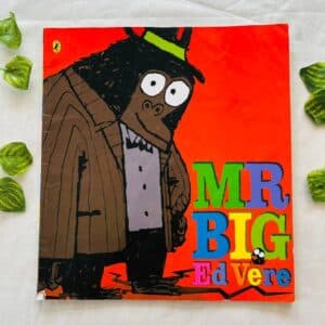 Mr Big Ed Vere: Picture Story Book