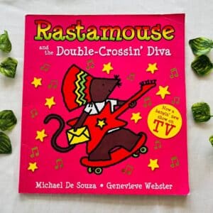 Rastamouse and the Double-Crossin Diva: Picture Story Book