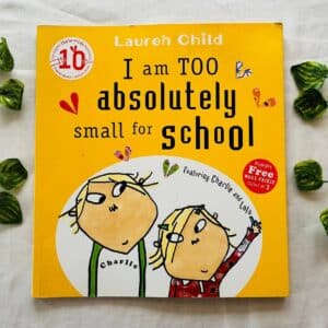 I am Too Absolutely Small For School: Picture Story Book