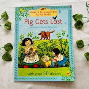 Usborne Farmyard Tales Sticker Stories: Pig Gets Lost