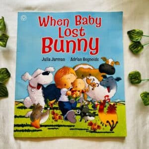 When Baby Lost Bunny: Picture Story Book