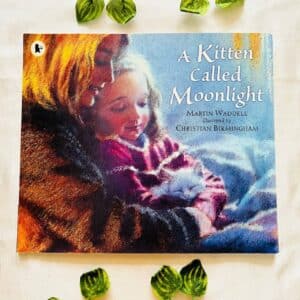 A Kitten Called Moonlight: Picture Story Book