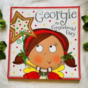 Georgie the Gingerbread Fairy: Picture Story Book