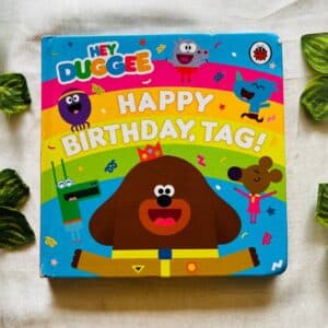 Hey Duggee Happy Birthday, Tag! Board Book
