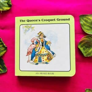 The Queen's Croquet Ground: Board Book