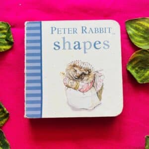 Peter Rabbit Shapes: Board Book