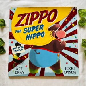 Zippo the Super Hippo: Picture Story Book
