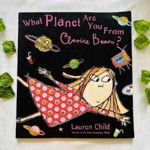 What Planet Are You From Clarice Bean? Picture Story Book