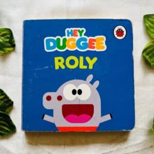 Hey Duggee Roly: Board Book