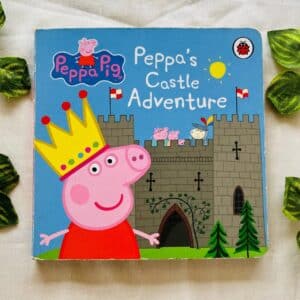 Peppa Pig Peppa's Castle Adventure: Board Book