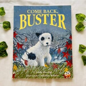 Come Back, Buster: Picture Story Book