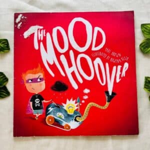 The Mood Hoover: Picture Story Book