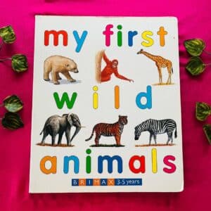 My First Wild Animals: Board Book