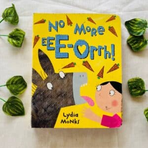No More Eee-Orrh! Board Book