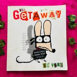 The Get Away: Picture Story Book