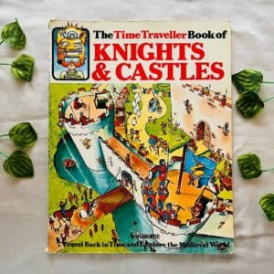 The Time Traveller Book of Knights & Castles