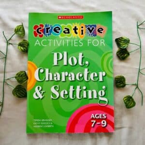 Creative Activities For Plot, Character & Setting