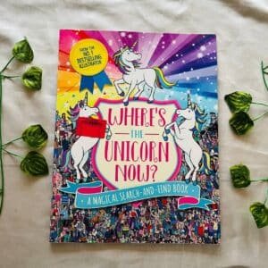 Where's the Unicorn Now? A Magical Search and Find Book