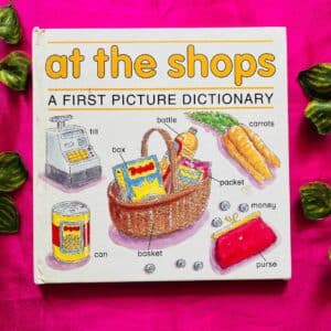 At the Shops: A First Picture Dictionary