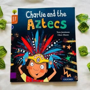 Oxford Reading Tree: Charlie and the Aztecs
