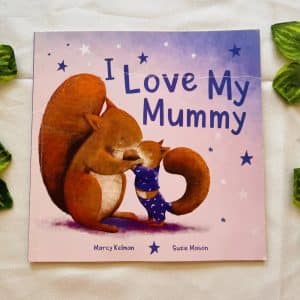 I Love My Mummy