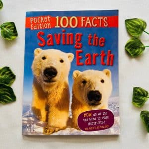 100 Facts Saving the Earth