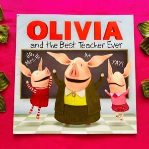 Olivia and the Best Teacher Ever