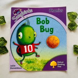 Oxford Reading Tree: Bob Bug By Julia Donaldson