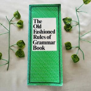 The Old Fashioned Rules of Grammar Book