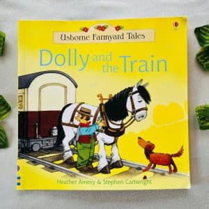 Usborne Farmyard Tales: Dolly and the Train