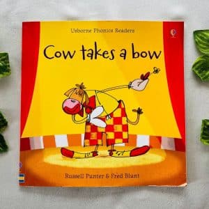 Usborne Phonics Readers: Cow Takes a Bow