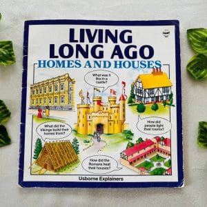 Living Long Ago Homes and Houses