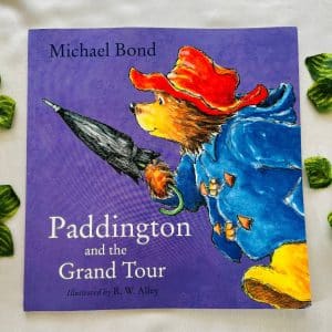Paddington and the Grand Tour: Picture Story Book
