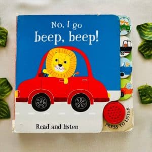 No, I Go Beep, Beep! Sound Book