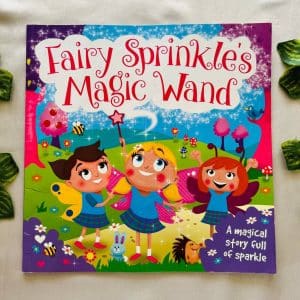 Fairy Sprinkle's Magic Wand: Picture Story Book