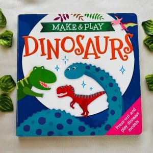 Make & Play Dinosaurs: Board Book