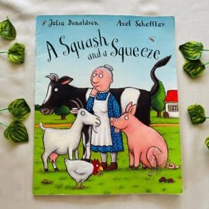 A Squash and a Squeeze By Julia Donaldson