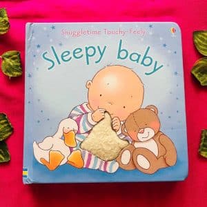 Sleepy Baby: Snuggletime Touchy-Feely Board Book