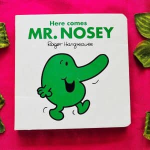 Here Comes Mr. Nosey: Board Book