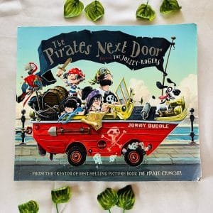 The Pirates Next Door: Picture Story Book