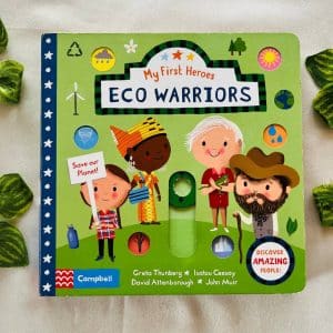 My First Heroes Eco Warriors: Push Pull Slide Board Book