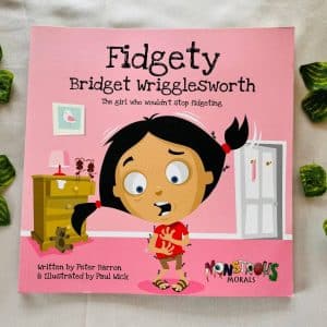 Fidgety Bridget Wriggleworth: Picture Story Book