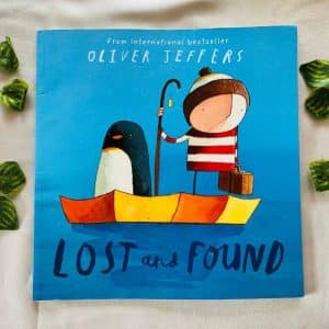 Lost and Found by Oliver Jeffers: Picture Story Book