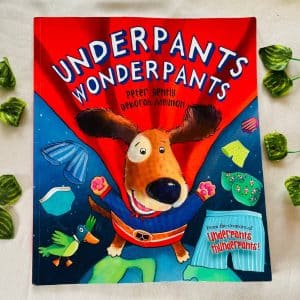 Underpants Wonderpants: Picture Story Book