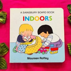 Indoors: Board Book