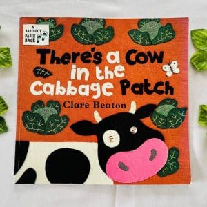 There's a Cow in the Cabbage Patch: Picture Story Book